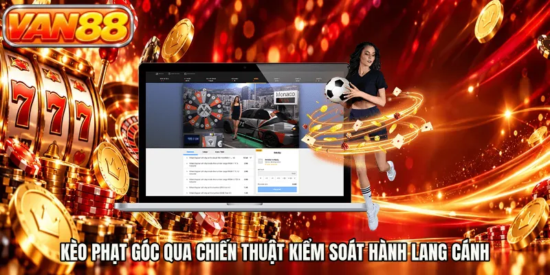 Kèo phạt góc qua chiến thuật kiểm soát hành lang cánh